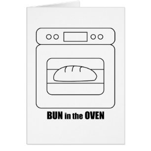 Bun in the Oven