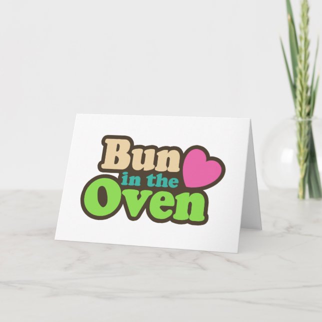 Bun In The Oven Card (Front)