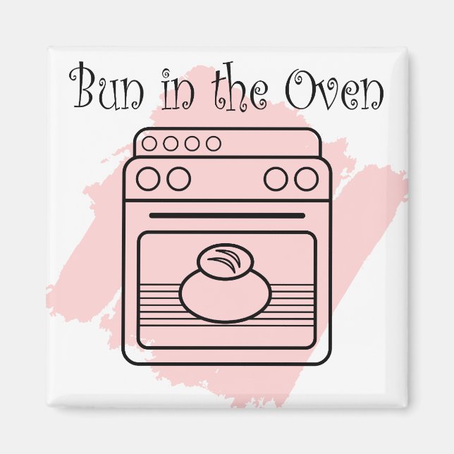 Bun in the Oven Magnet (Front)