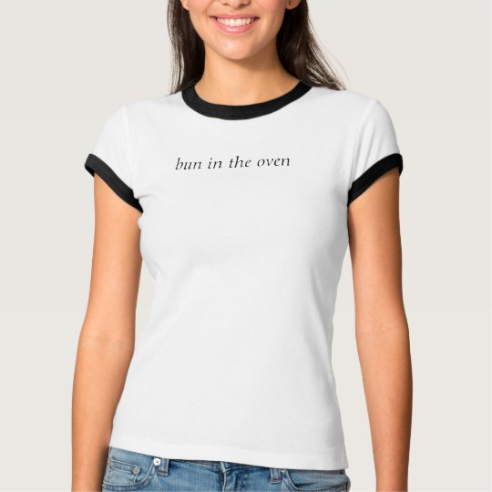 bun in the oven T-Shirt