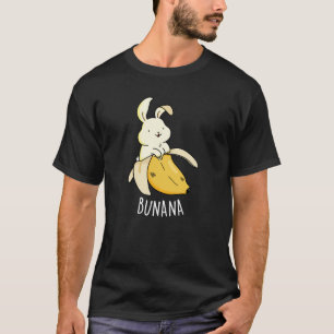 Bunana Funny Bunny In A Banana Pun Dark BG T-Shirt