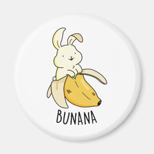 Bunana Funny Bunny In A Banana Pun  Magnet