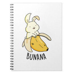 Bunana Funny Bunny In A Banana Pun  Notebook