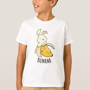 Bunana Funny Bunny In A Banana Pun  T-Shirt