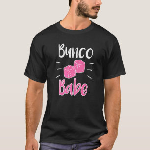 Bunco Babe Player Night Women Dice Game T-Shirt