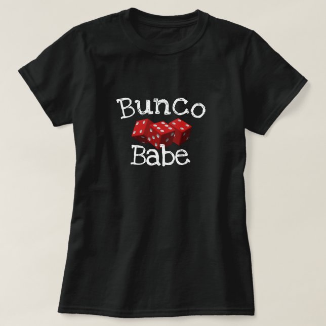 Bunco Babe T-Shirt (Design Front)