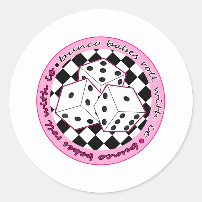 Bunco Babes Roll With It - Pink Classic Round Sticker (Front)