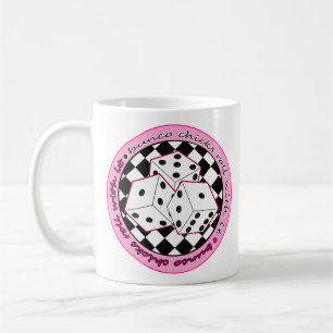 Bunco Chicks Roll With It - Pink Coffee Mug