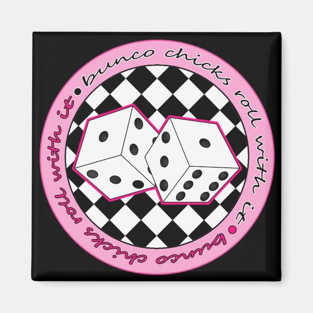Bunco Chicks Roll With It - Pink Magnet (Front)