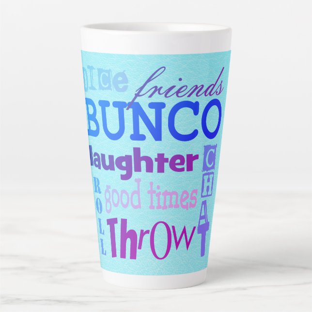 Bunco Dice Friendship Typography Fun Latte Mug (Front)