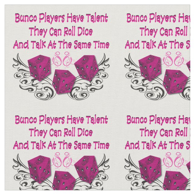 Bunco Fabric - Bunco Players Have Talent (Close Up)