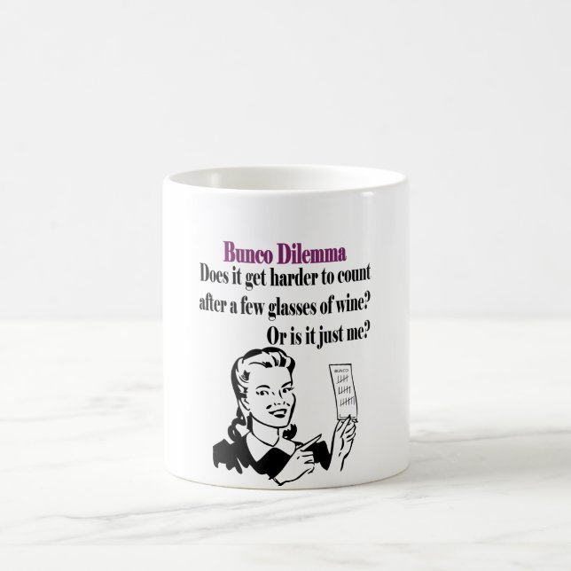 Bunco - Funny Dilema Coffee Mug (Center)