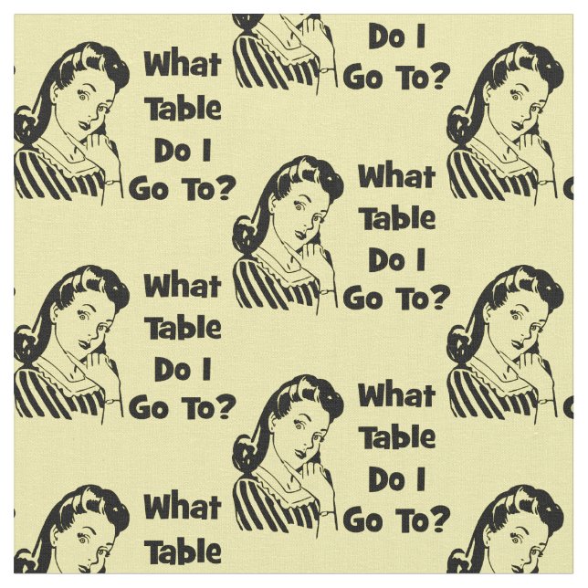 Bunco Funny Retro What Table Do I Go To? Fabric (Close Up)