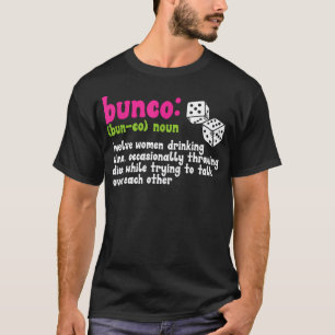 Bunco Game Definition T-Shirt