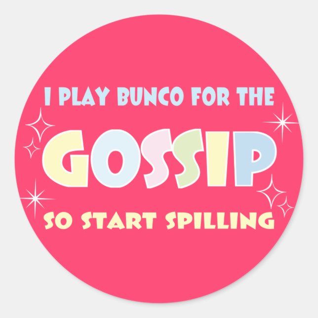 Bunco Gossip Classic Round Sticker (Front)