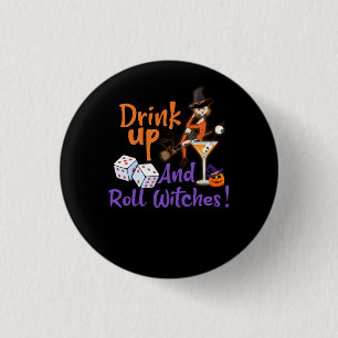 Bunco Halloween Drink Up and Roll Witches Dice Gam 3 Cm Round Badge