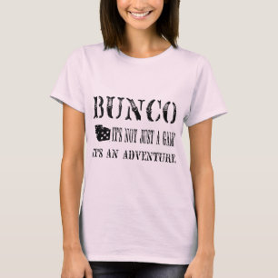bunco its not just a game T-Shirt