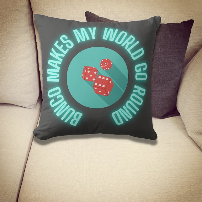 Bunco Makes My World Go Round Neon Cushion (Creator Uploaded)