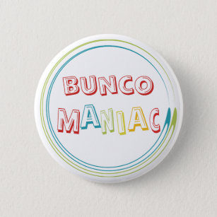 bunco maniac 6 cm round badge