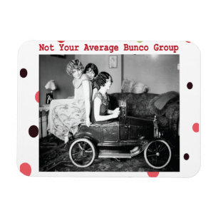 Bunco - Not Your Average Bunco Group Magnet