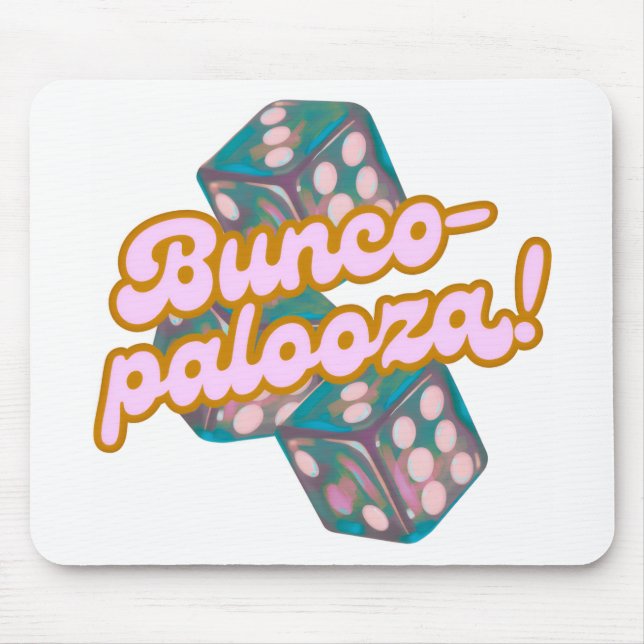 Bunco-palooza mouse pad (Front)