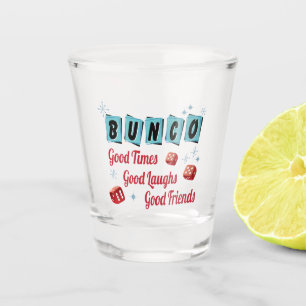 Bunco Player Dice Good Friend Shot Glass