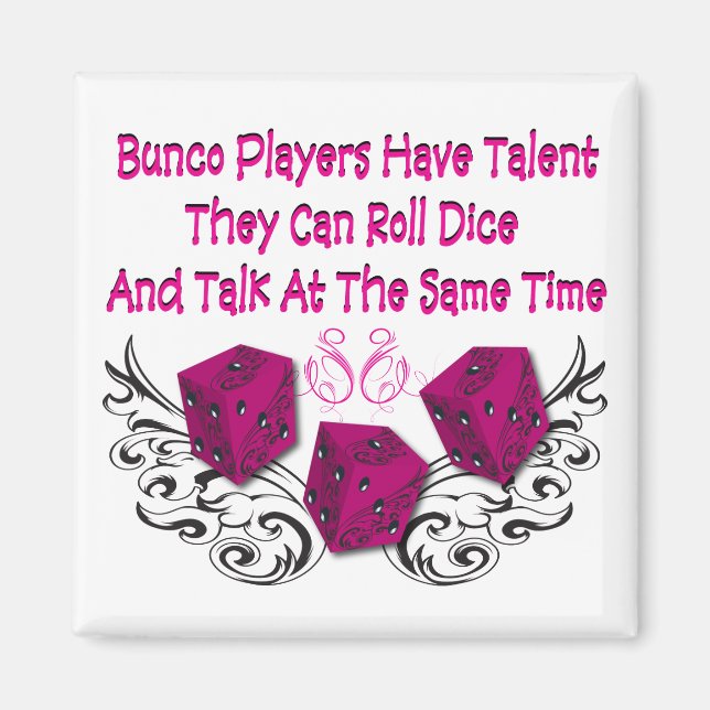 bunco players have talent #2 magnet (Front)