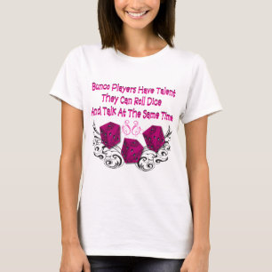 bunco players have talent #2 T-Shirt