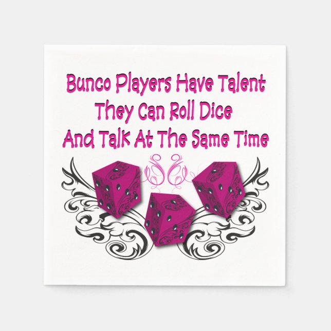 Bunco Players Have Talent by Artinspired Napkin (Front)