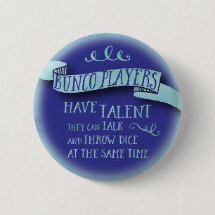 Bunco Players Have Talent - Water Colour Style 6 Cm Round Badge