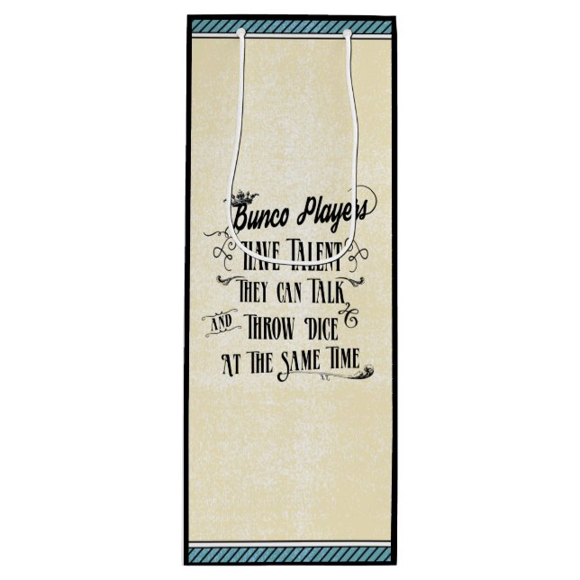 Bunco Players Have Talent Wine Bag (Front)