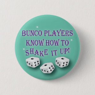 bunco players know how to shake it up 2 6 cm round badge