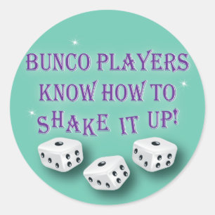 bunco players know how to shake it up 2 classic round sticker