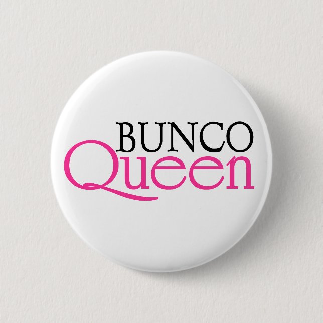 Bunco Queen 6 Cm Round Badge (Front)