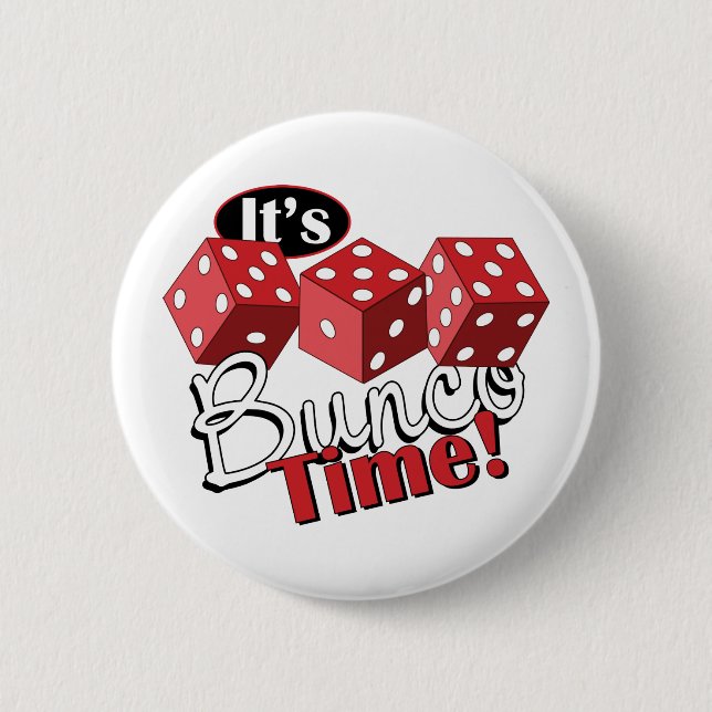 Bunco TIme 6 Cm Round Badge (Front)