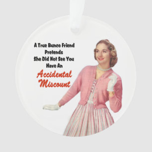 Bunco True Friend Funny Christmas Gift Ornament