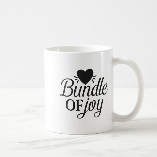 Bundle Of Joy Love Quote Cute Motivation  Coffee Mug (Right)