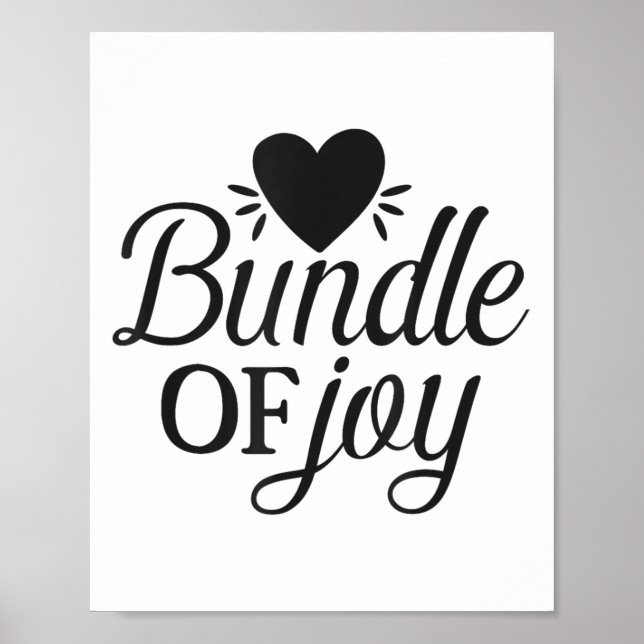 Bundle Of Joy Love Quote Cute Motivation  Poster (Front)