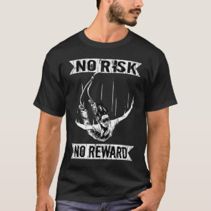 Bungee Jumper No Risk No Reward Bungee Jumping T-Shirt