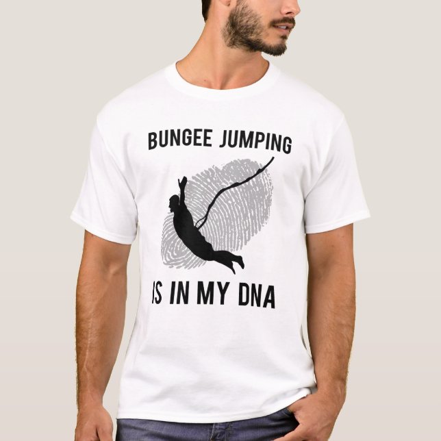 Bungee Jumping Bungy Jumping Saying Gift T-Shirt (Front)