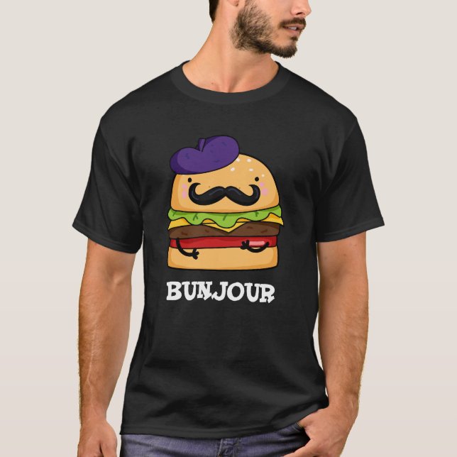 Bunjour Funny French Burger Bun Pun Dark BG T-Shirt (Front)