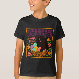 Bunnies are overrated easter feral cat men women T-Shirt
