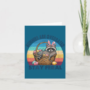 Bunnies are overrated stay feral cute racoon card