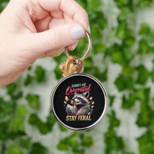 Bunnies Are Overrated Stay Feral Key Ring