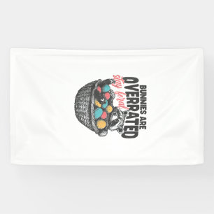 Bunnies are Overrated Stay Feral Raccoon Eggs Happ Banner