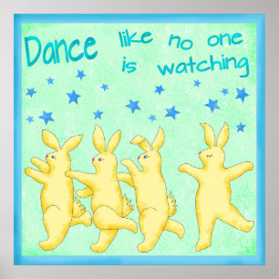 Bunnies Dance Like No One's Watching Yellow Green Poster