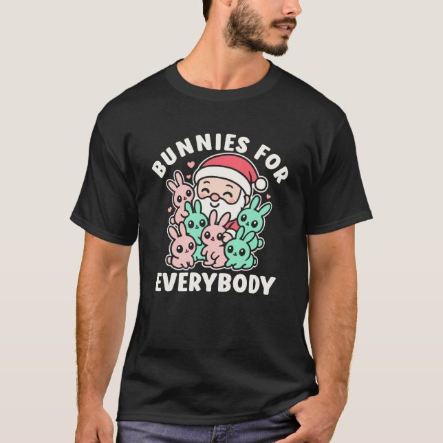 Bunnies for everybody Christmas kawaii bunny Santa T-Shirt (Front)