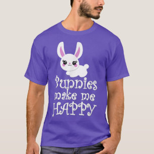 BUNNIES MAKE ME HAPPY Bunny Mum Rabbit Pet Owner G T-Shirt