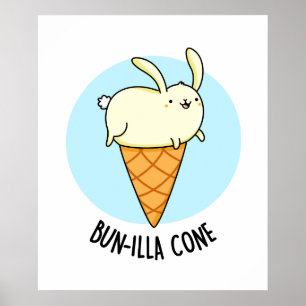 Bunnilla Cone Funny Bunny Vanilla Ice Cream Pun Poster
