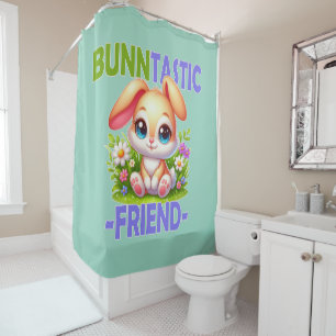 Bunntastic Friend pun. Cute Bunny Rabbit cartoon Shower Curtain